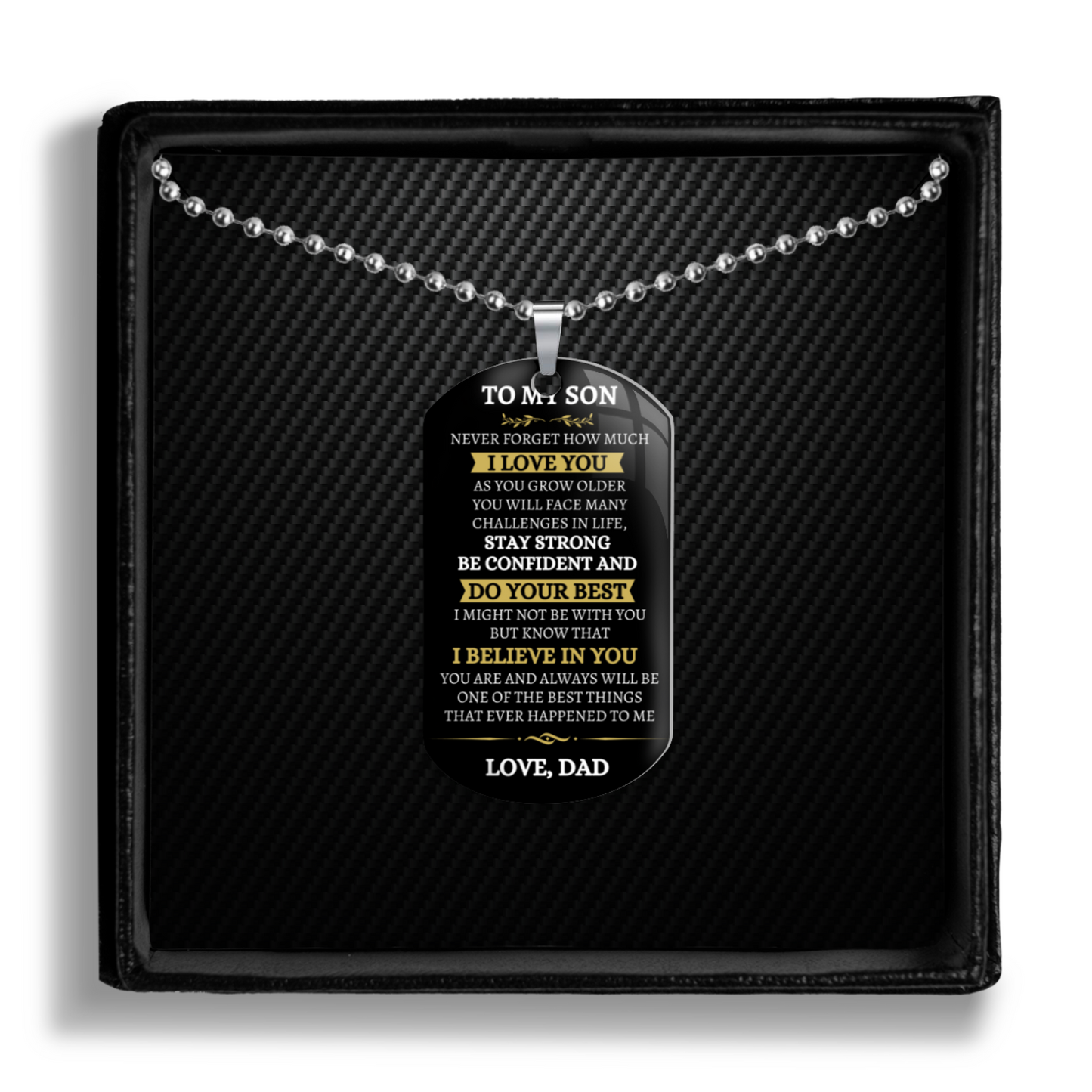 To My Son - Do Your Best I Believe in You - Dog Tag (Non personalized)