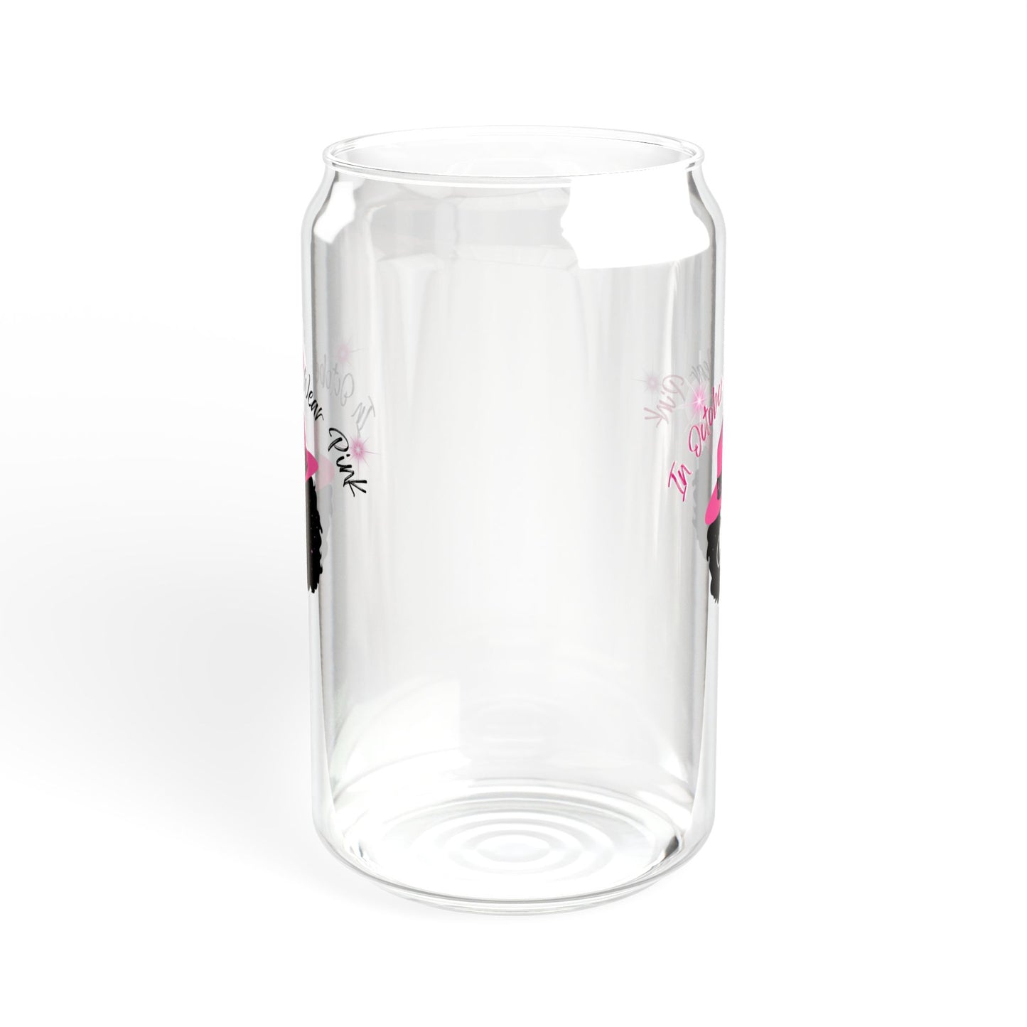 We Wear Pink - Sipper Glass, 16oz