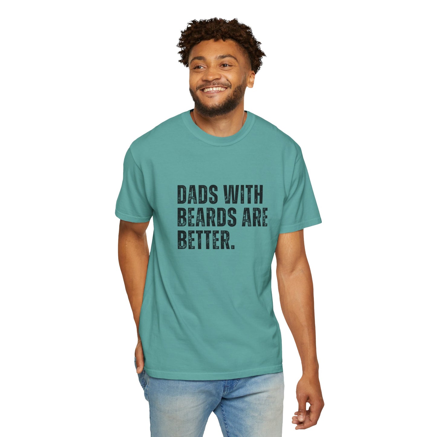 Funny Dad Shirt, Father's Day Gift, Dads with beards are better, Gift for Dad, Cool Dad Shirt, New Dad Gift,-Unisex T-shirt