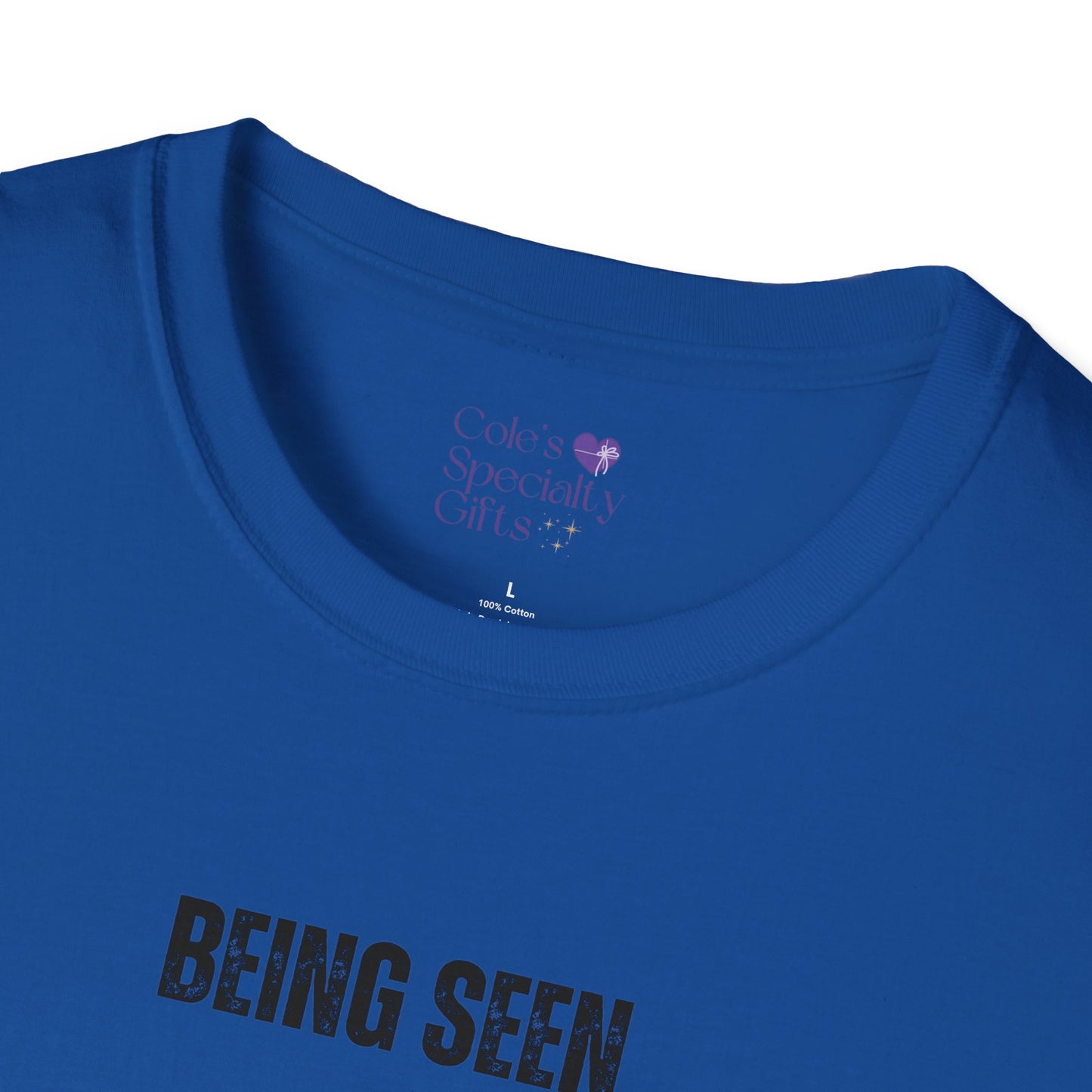 Being Seen and Feeling Seen - Unisex Softstyle T-Shirt