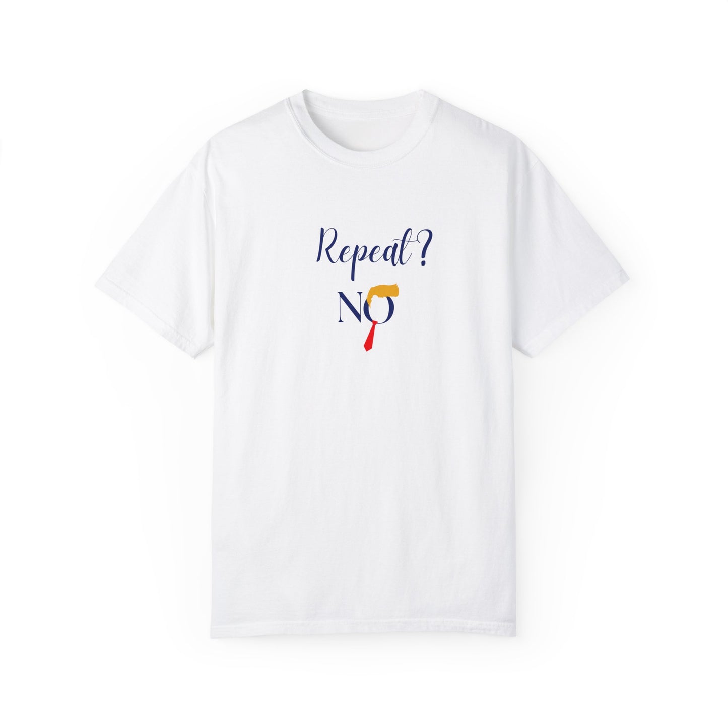 Repeat? - Unisex Garment-Dyed T-shirt