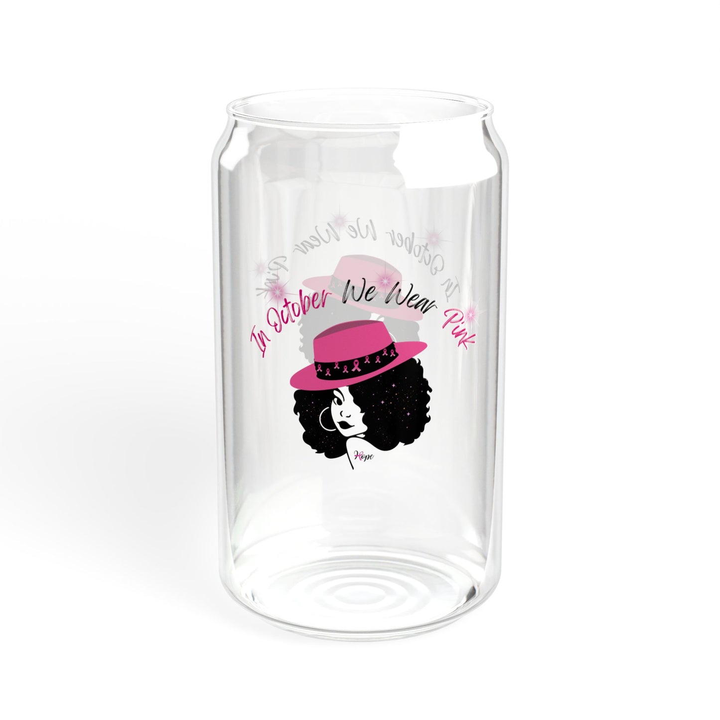 We Wear Pink - Sipper Glass, 16oz