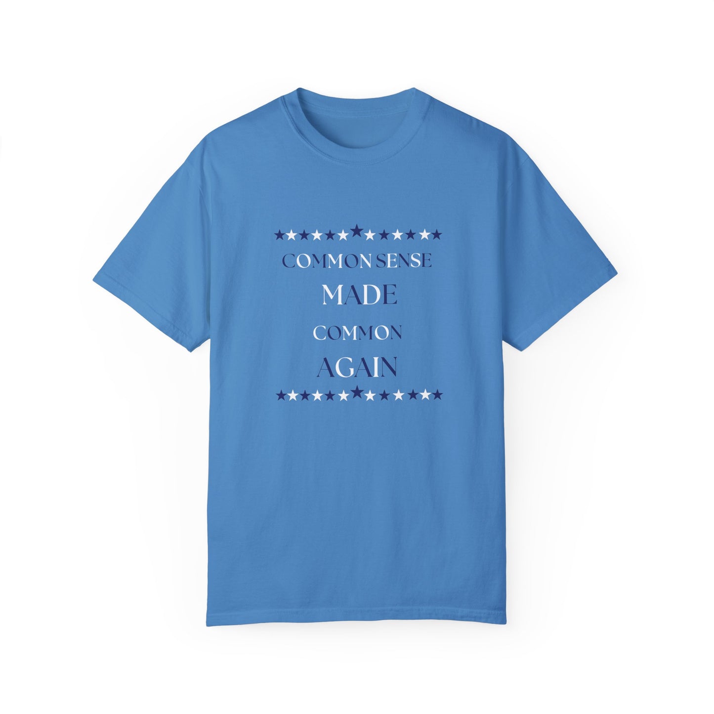 Common Sense Made Common - Unisex Garment-Dyed T-shirt