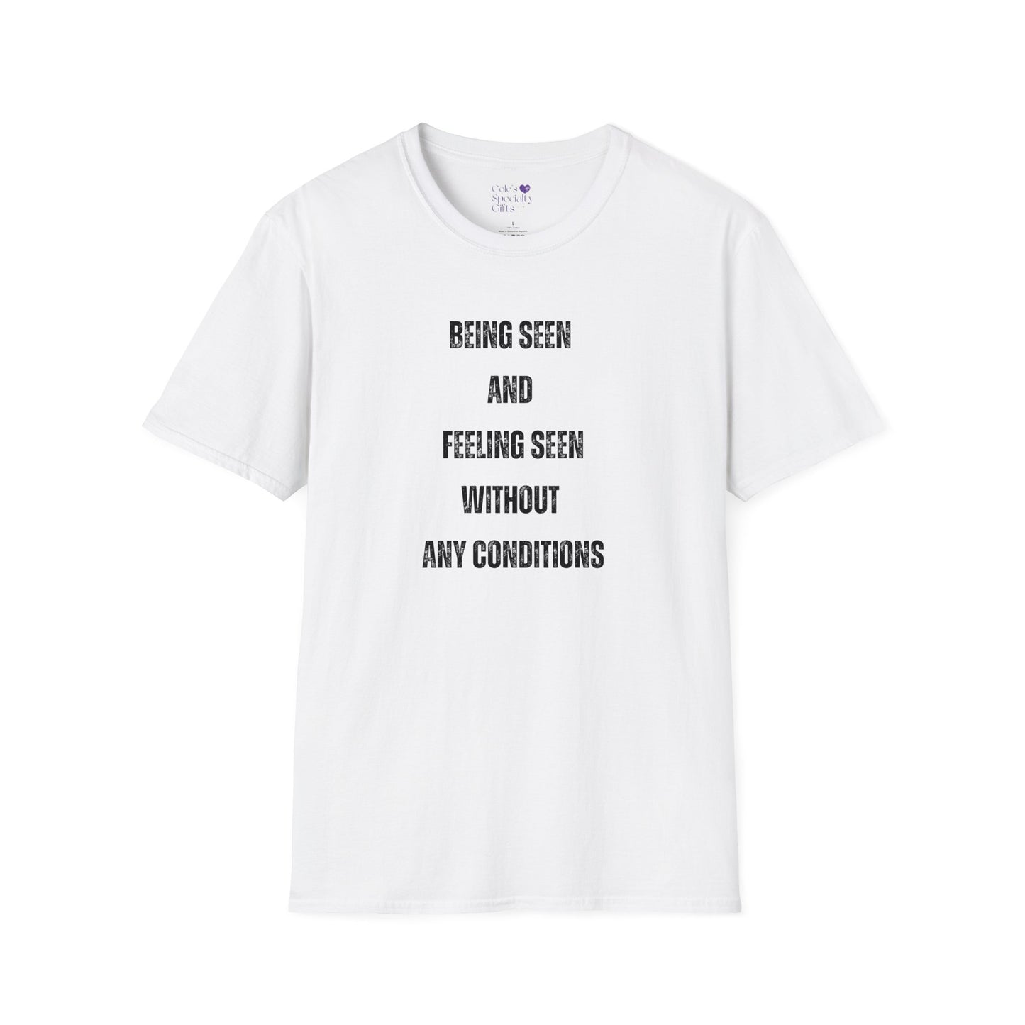 Being Seen and Feeling Seen - Unisex Softstyle T-Shirt