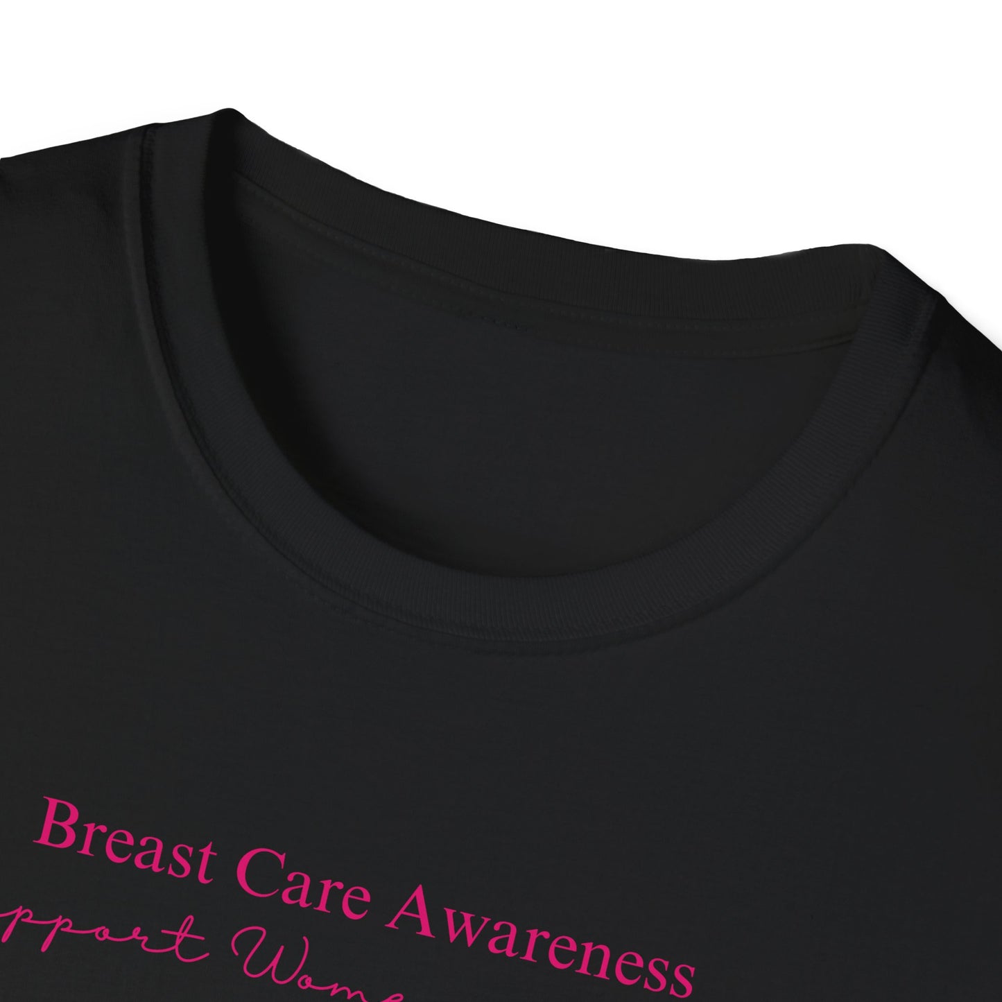 Breast Care Awareness - Unisex Softstyle T-Shirt