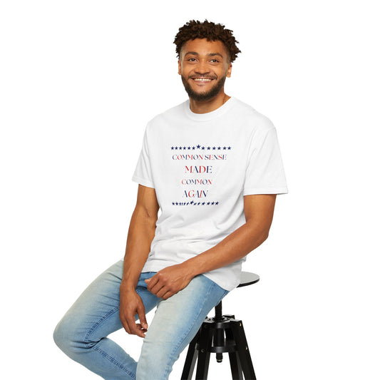 Common Sense Made Common - Unisex Garment-Dyed T-shirt