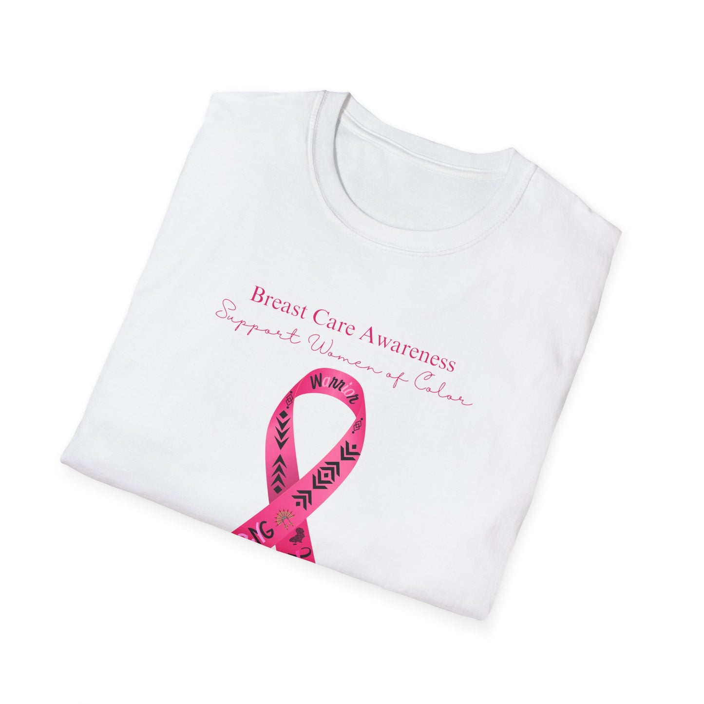 Breast Care Awareness - Unisex Softstyle T-Shirt