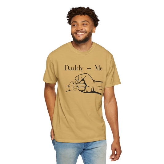 Daddy + Me -Unisex Garment-Dyed T-shirt
