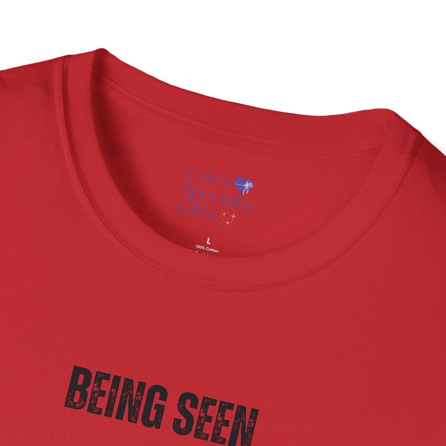 Being Seen and Feeling Seen - Unisex Softstyle T-Shirt