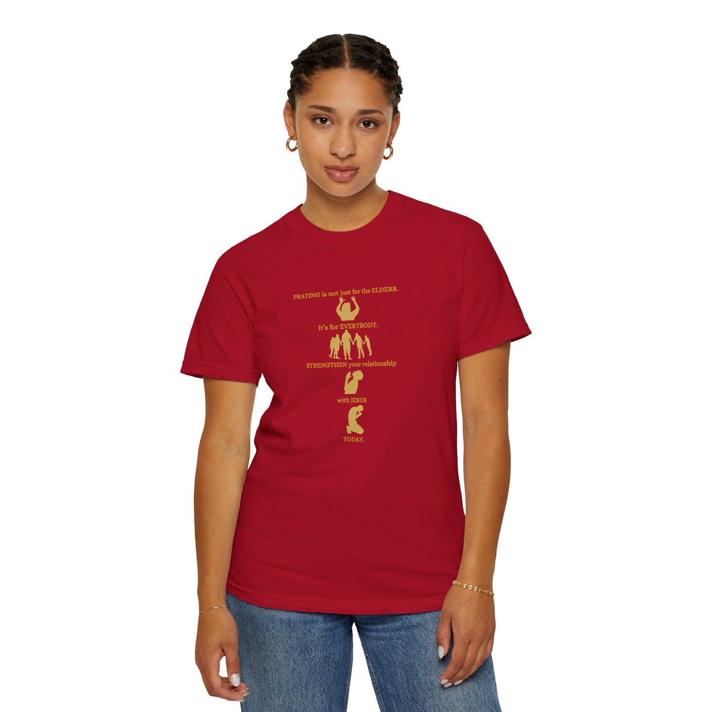 Praying Is Not Just for the Elders - Unisex T-shirt