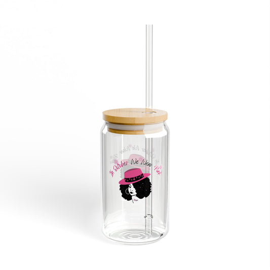 We Wear Pink - Sipper Glass, 16oz