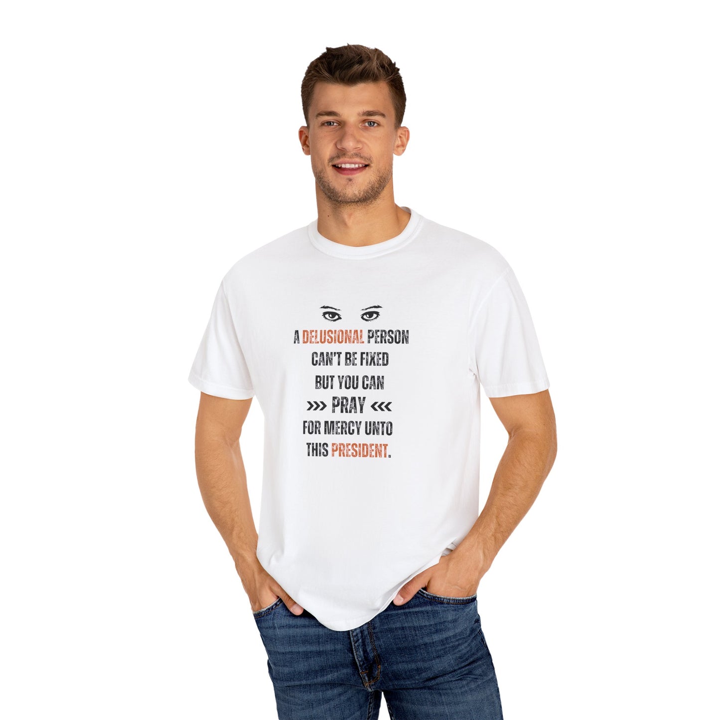 A Delusional President - Unisex T-shirt