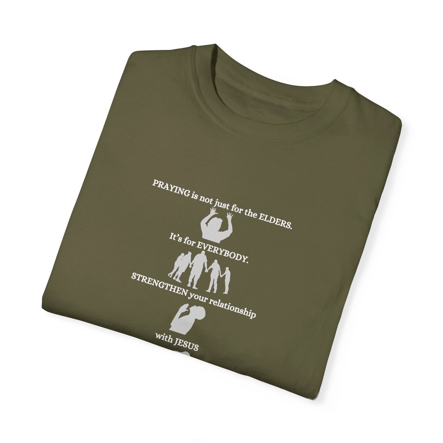 Praying Is Not Just for the Elders - Unisex T-shirt