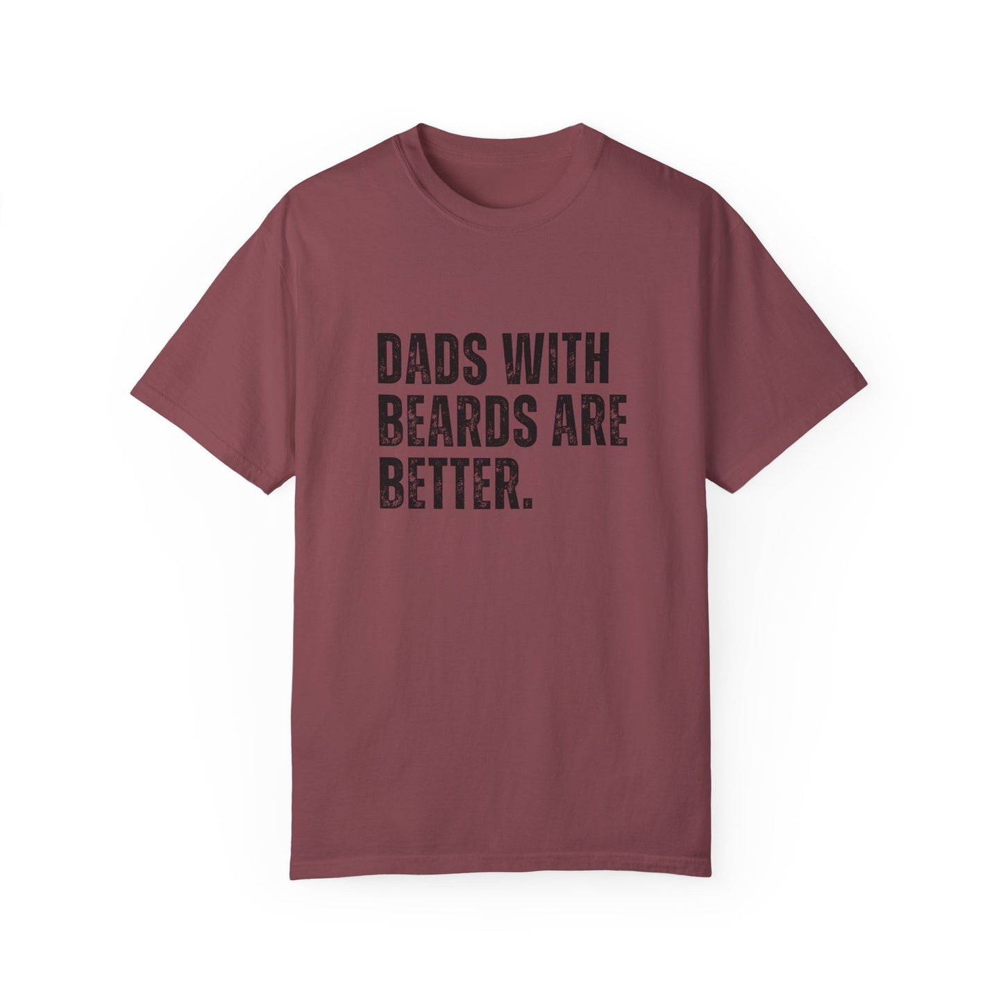 Funny Dad Shirt, Father's Day Gift, Dads with beards are better, Gift for Dad, Cool Dad Shirt, New Dad Gift,-Unisex T-shirt