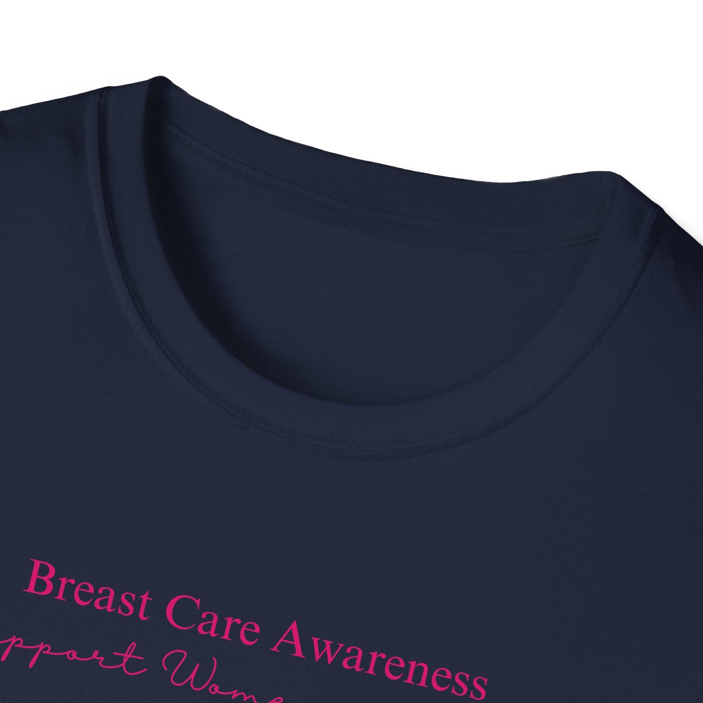 Breast Care Awareness - Unisex Softstyle T-Shirt