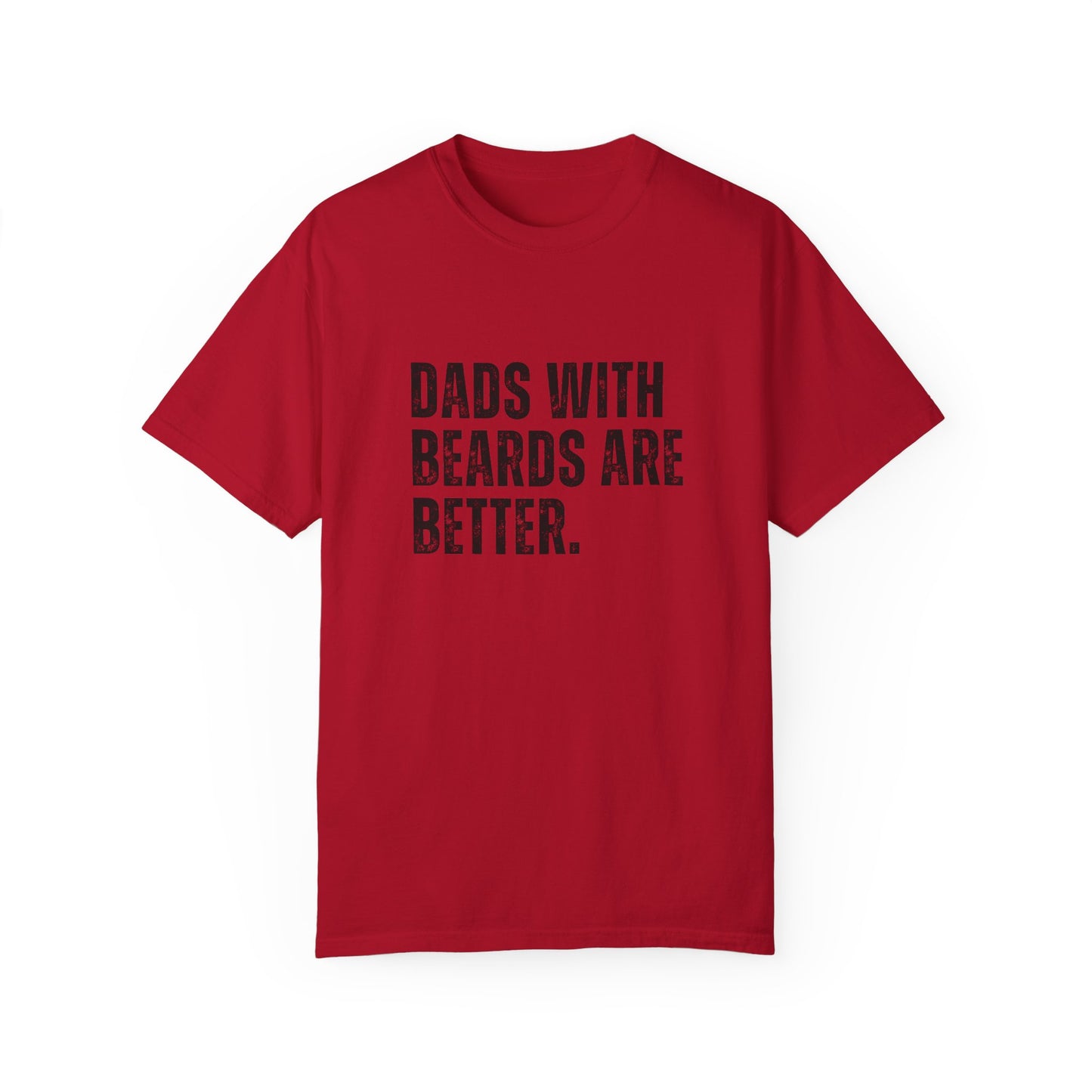 Funny Dad Shirt, Father's Day Gift, Dads with beards are better, Gift for Dad, Cool Dad Shirt, New Dad Gift,-Unisex T-shirt