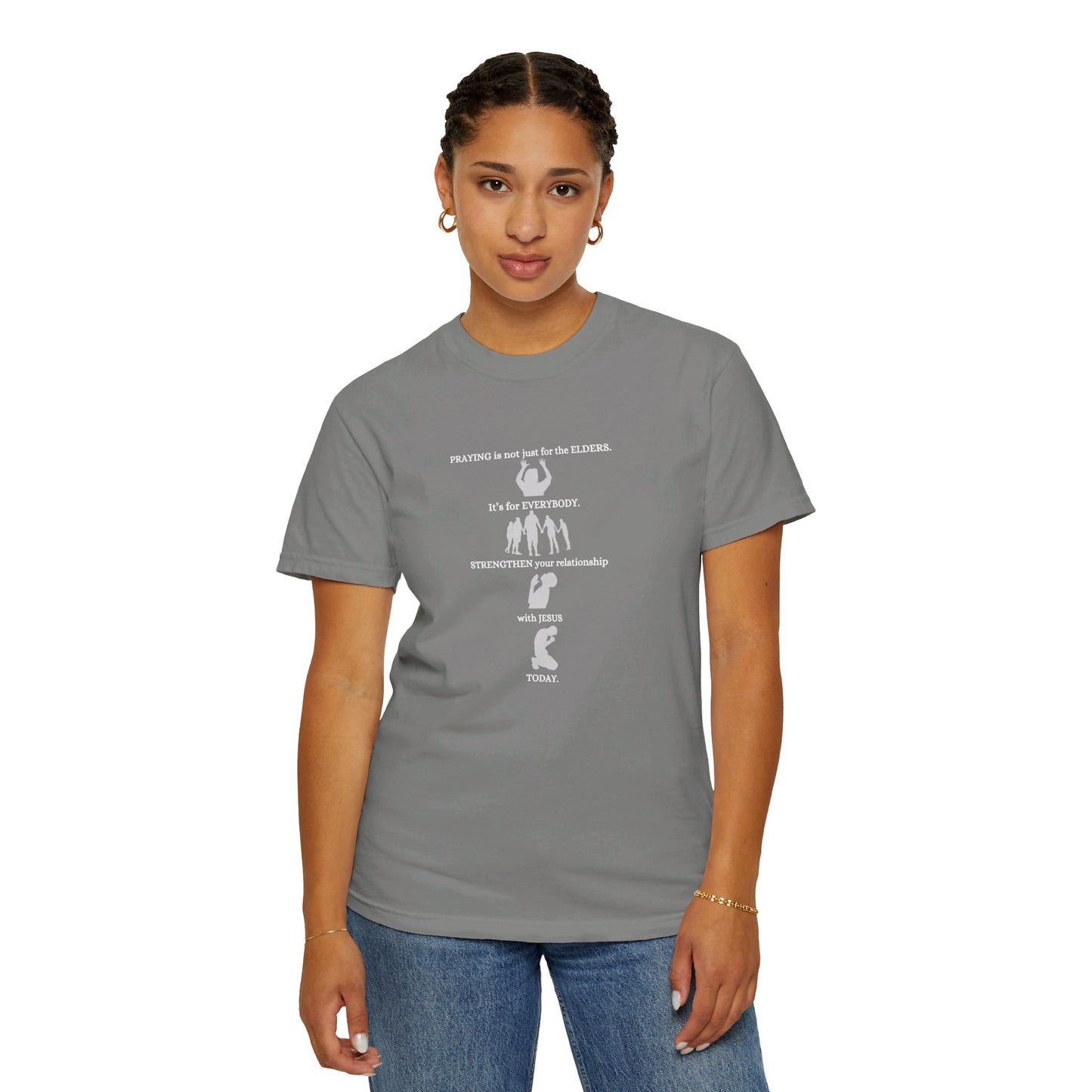 Praying Is Not Just for the Elders - Unisex T-shirt