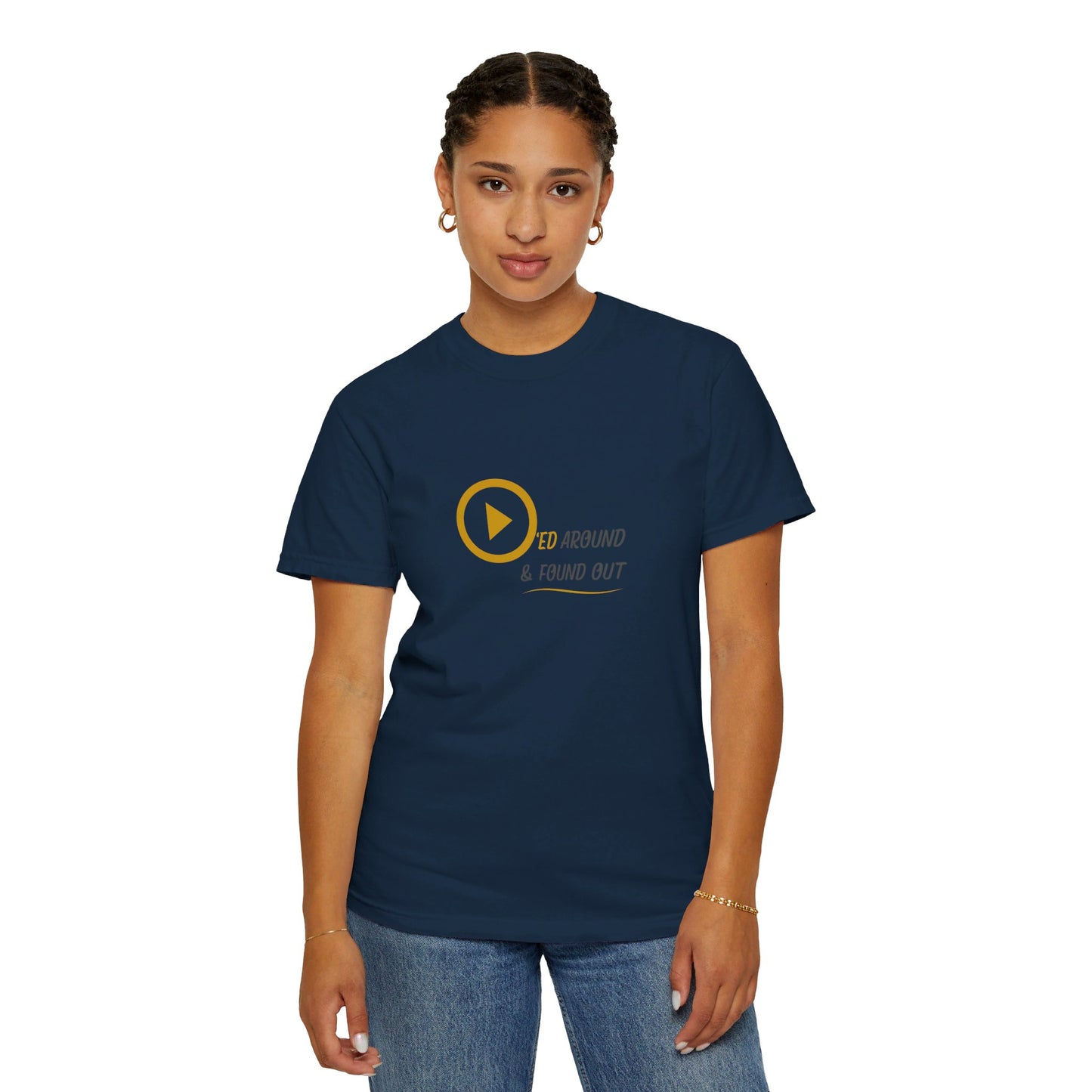 Played Around Found Out - Unisex T-shirt