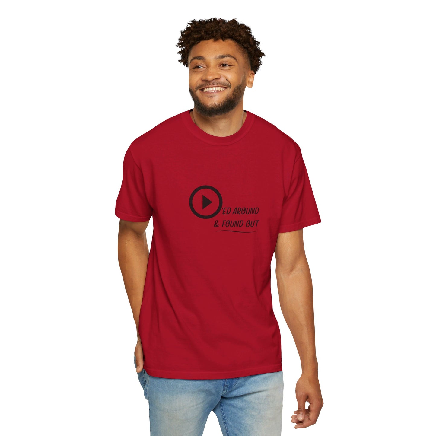 Played Around Found Out - Unisex T-shirt