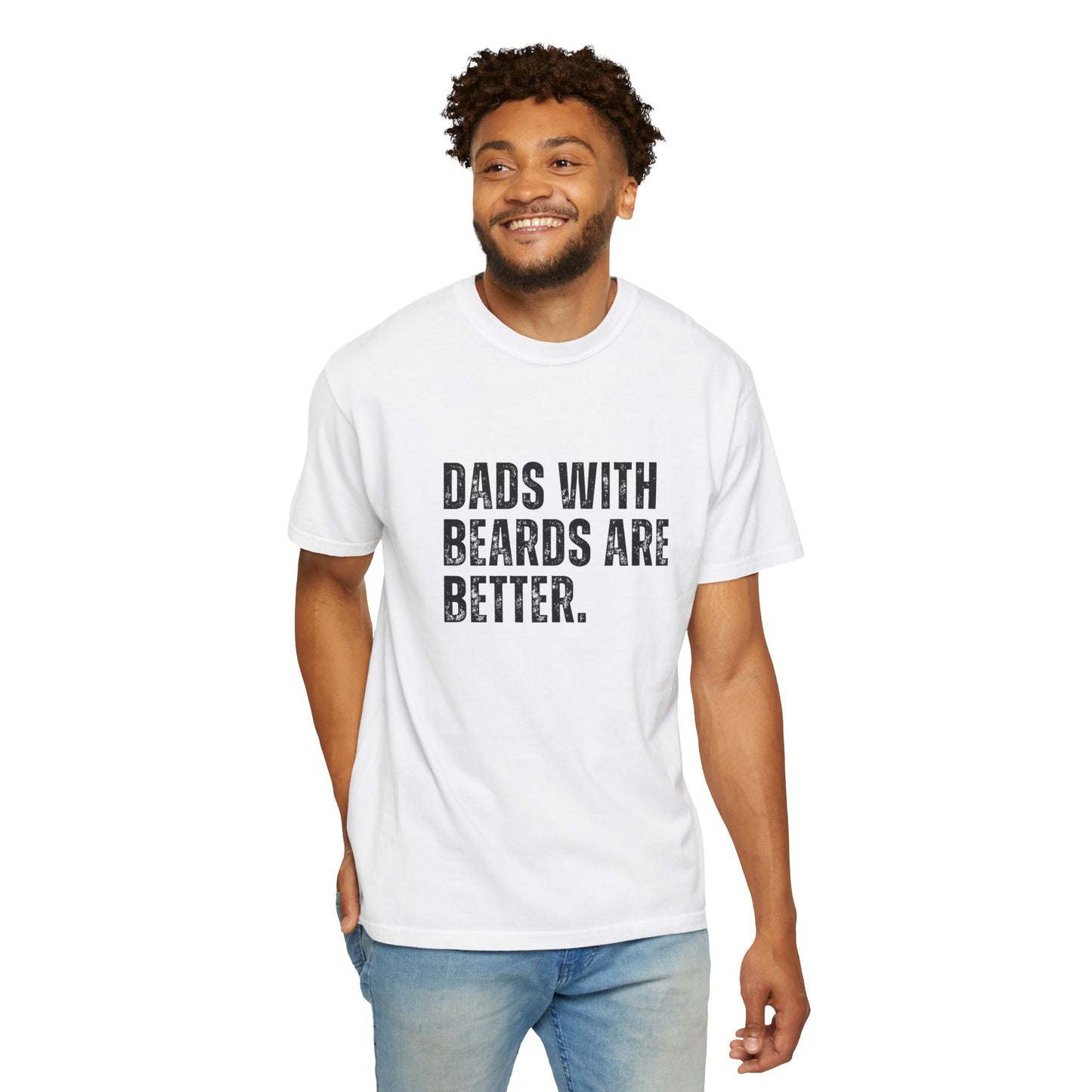 Funny Dad Shirt, Father's Day Gift, Dads with beards are better, Gift for Dad, Cool Dad Shirt, New Dad Gift,-Unisex T-shirt