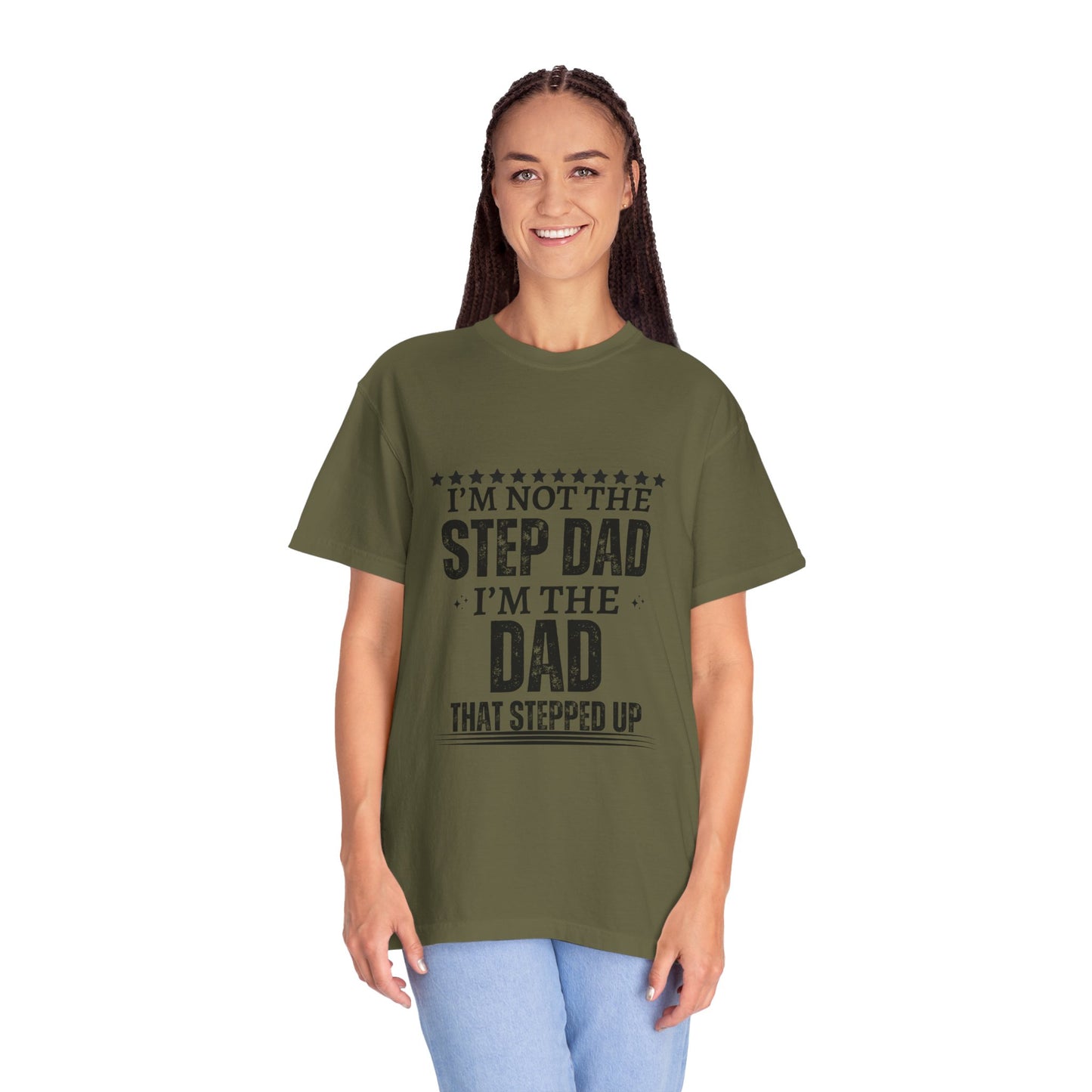 The Dad That Stepped Up - Unisex T-shirt