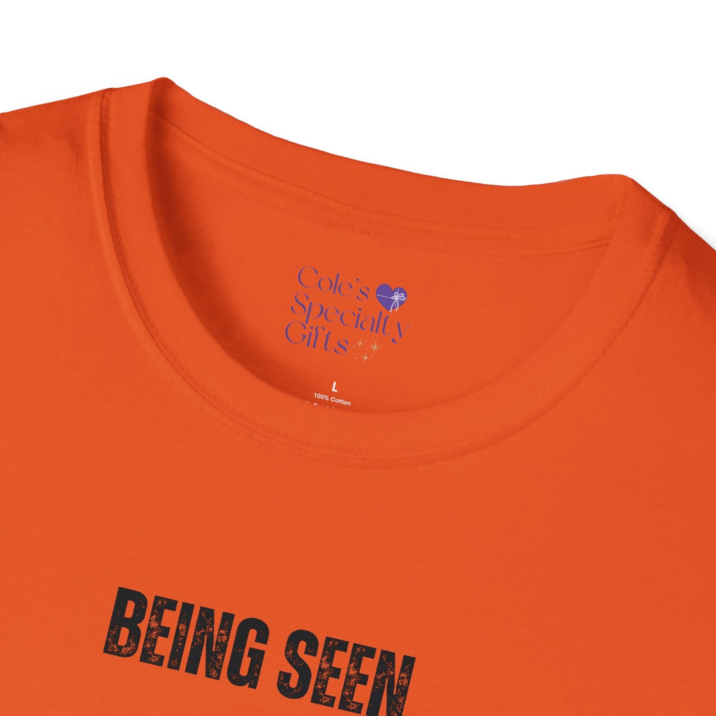 Being Seen and Feeling Seen - Unisex Softstyle T-Shirt