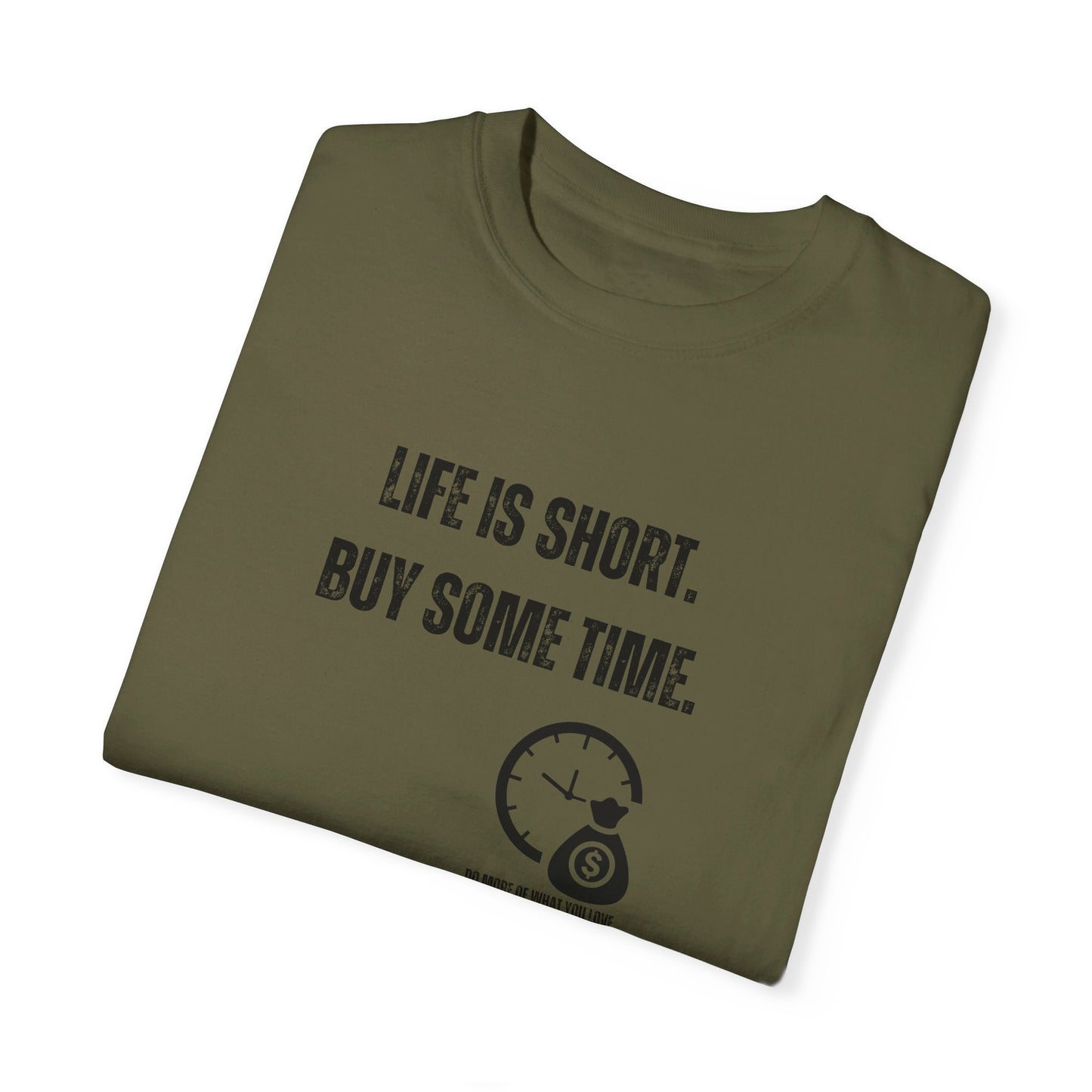 Life Is Short, Buy Some Time - Unisex T-shirt