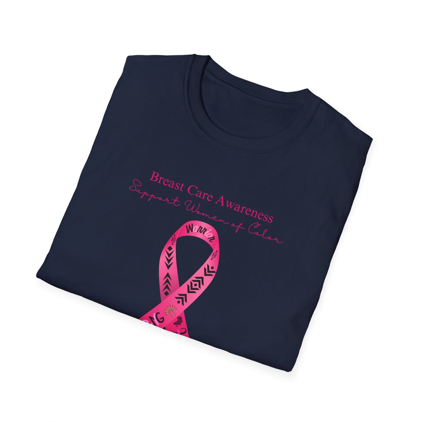 Breast Care Awareness - Unisex Softstyle T-Shirt