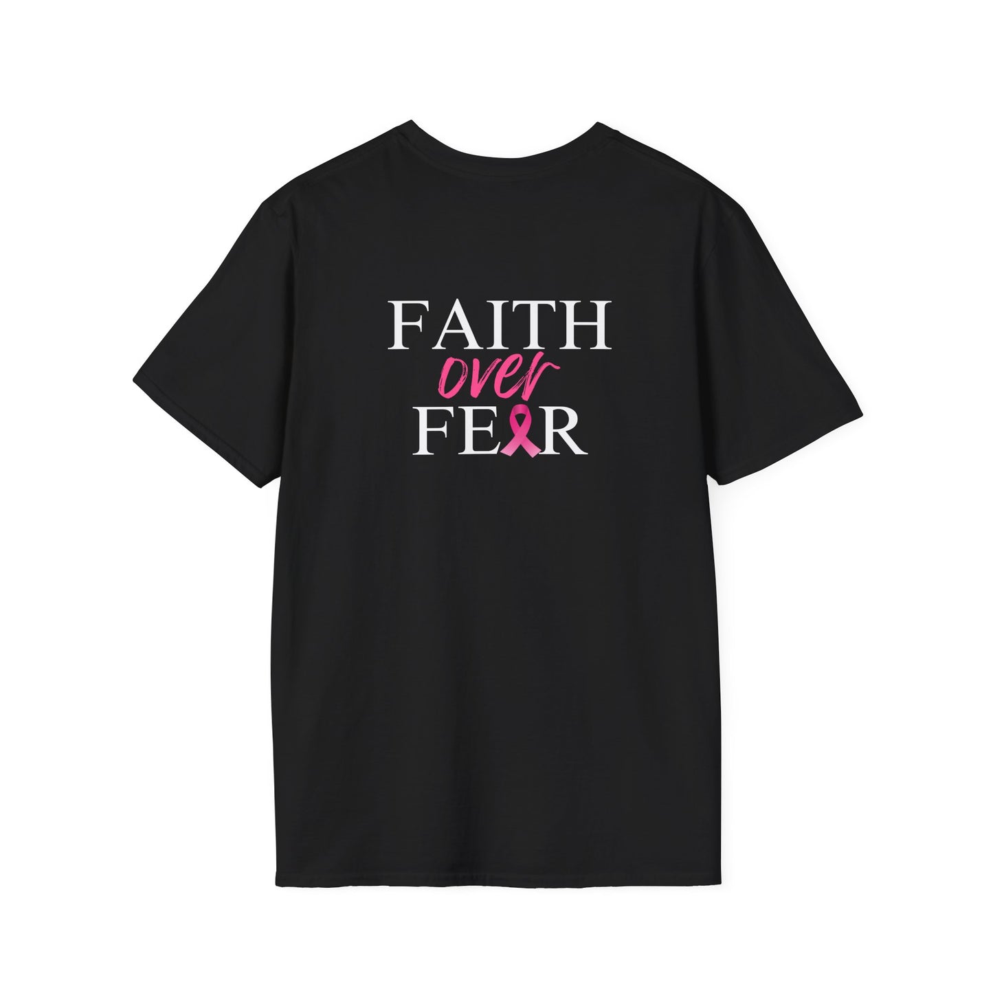 Faith Over Fear Breast Cancer Awareness- Unisex Softstyle T-Shirt