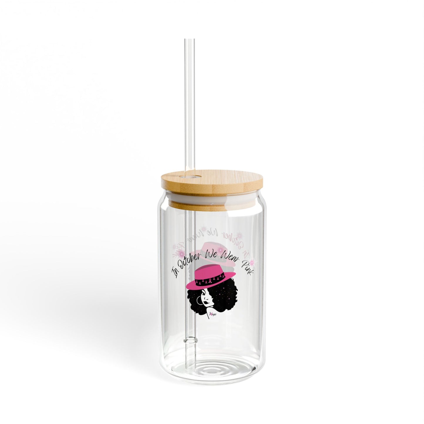 We Wear Pink - Sipper Glass, 16oz