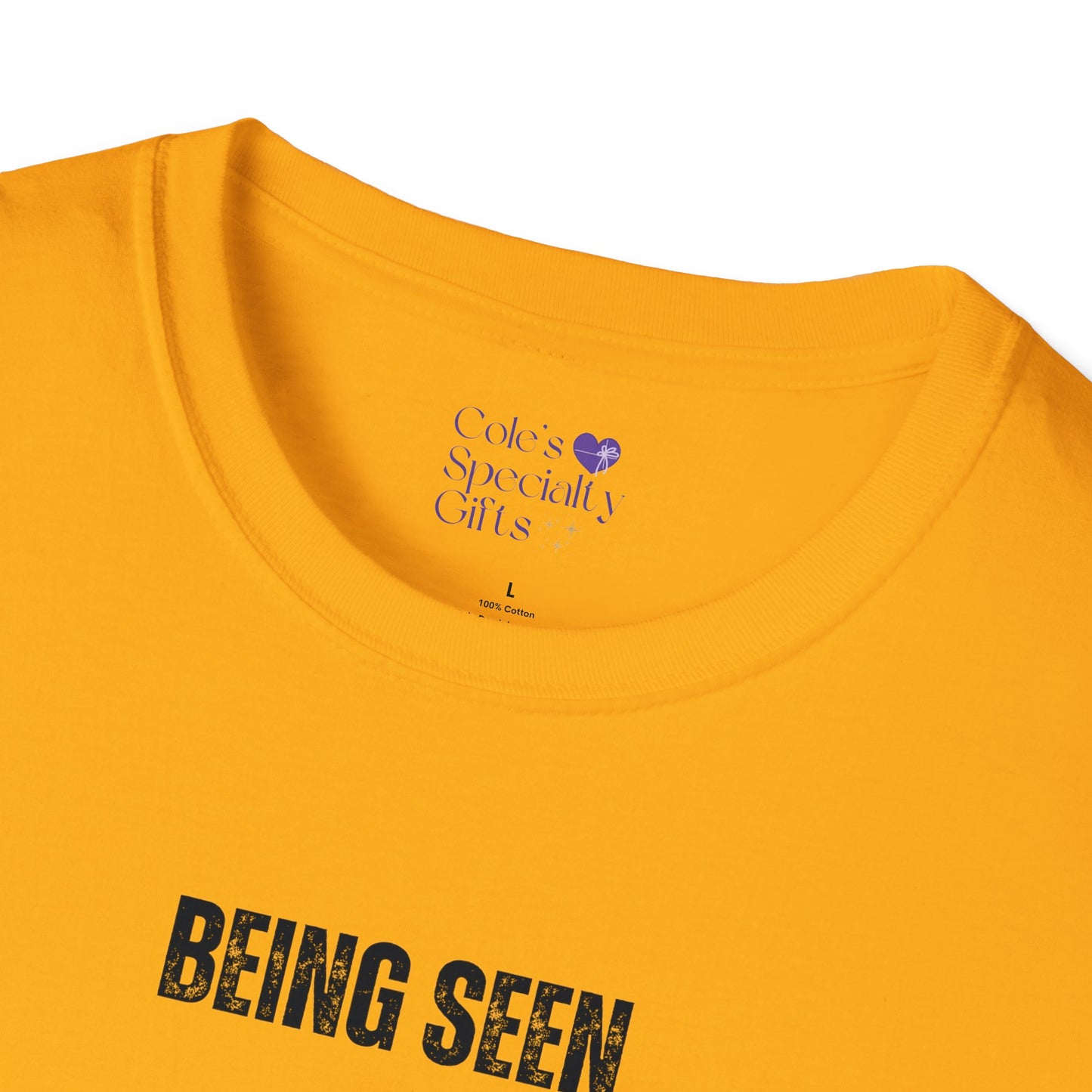 Being Seen and Feeling Seen - Unisex Softstyle T-Shirt