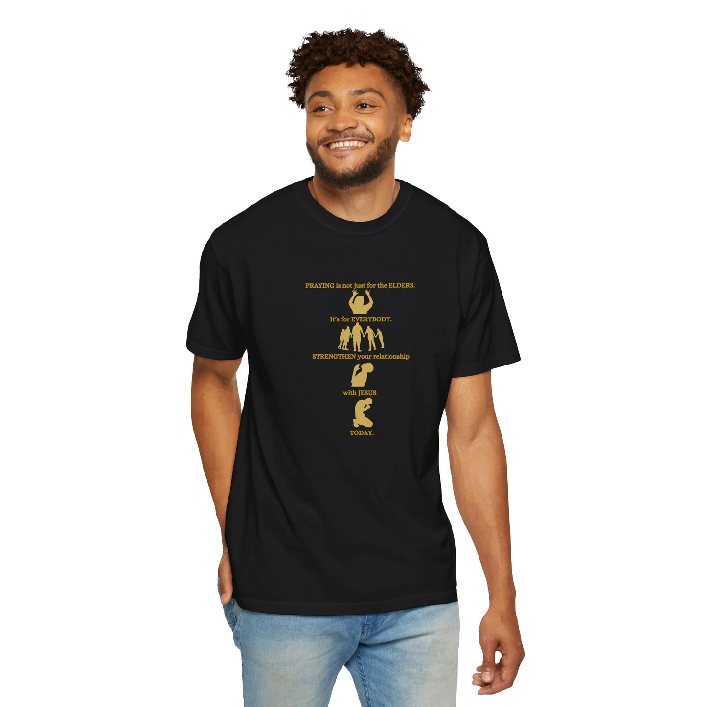 Praying Is Not Just for the Elders - Unisex T-shirt