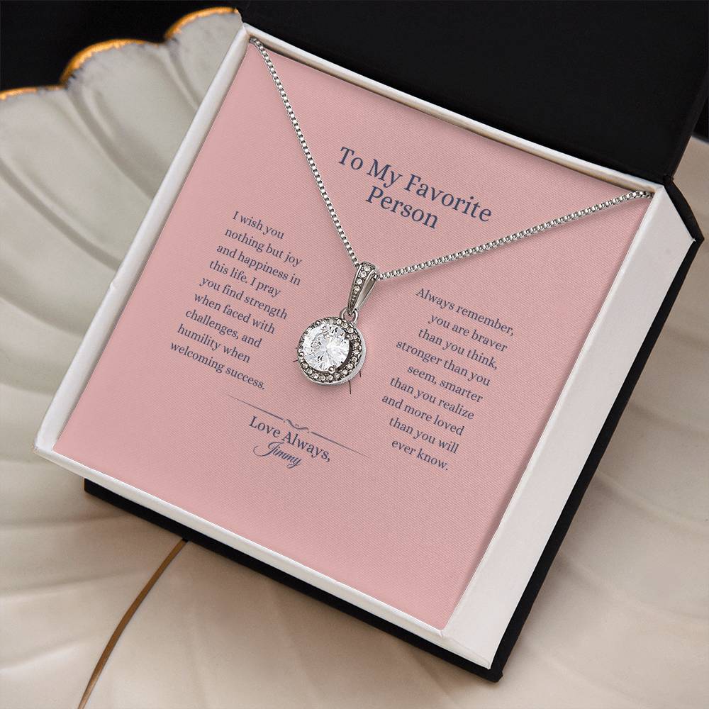 To My Favorite Person - Eternal Hope Necklace)personalized)