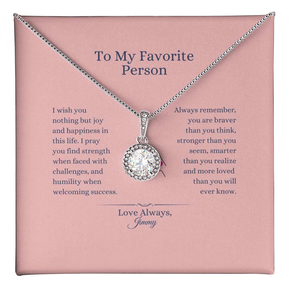 To My Favorite Person - Eternal Hope Necklace)personalized)