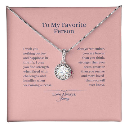 To My Favorite Person - Eternal Hope Necklace)personalized)