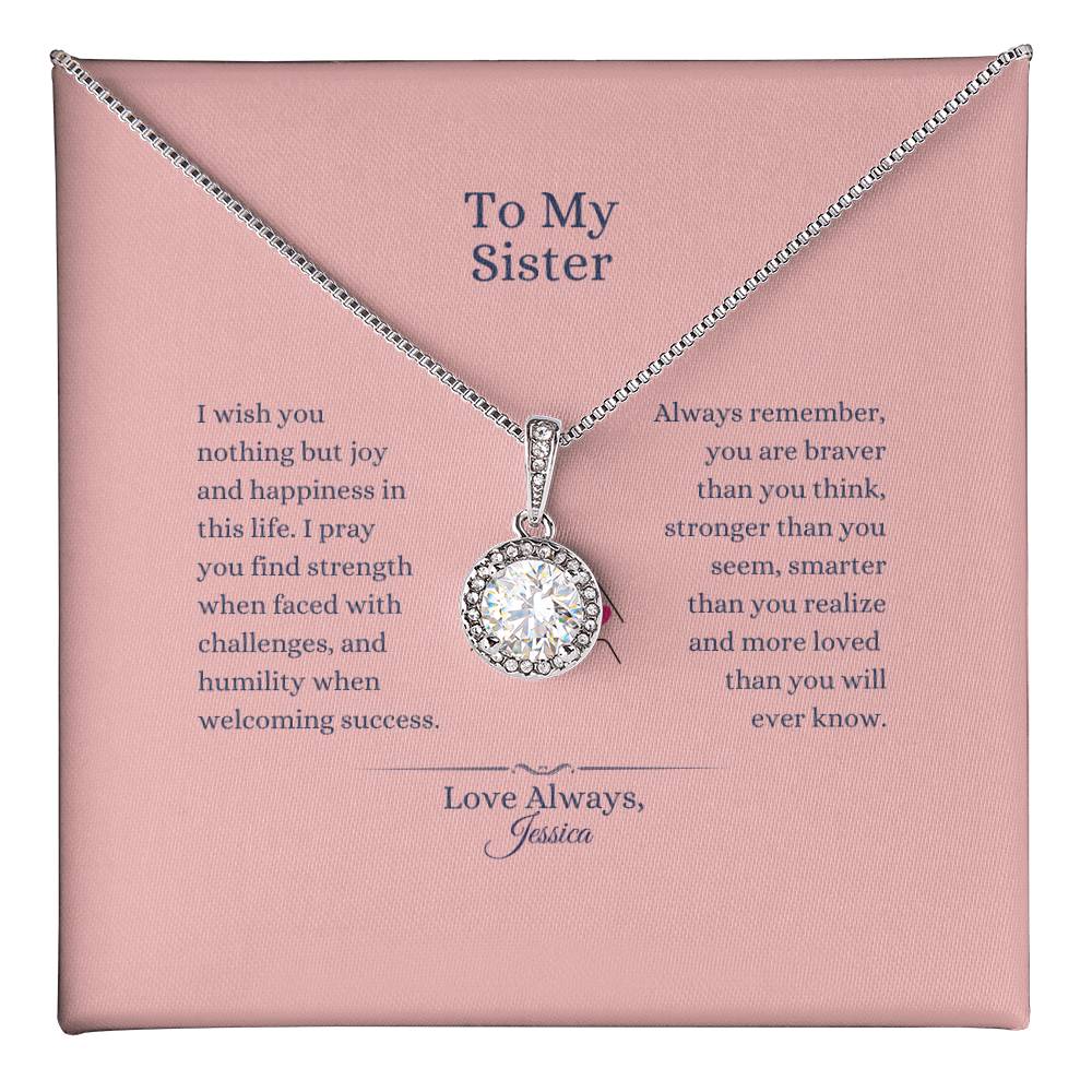 To My Sister, I Wish You Joy - Eternal Hope Necklace(personalized)