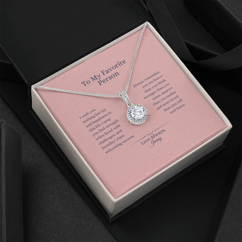 To My Favorite Person - Eternal Hope Necklace)personalized)