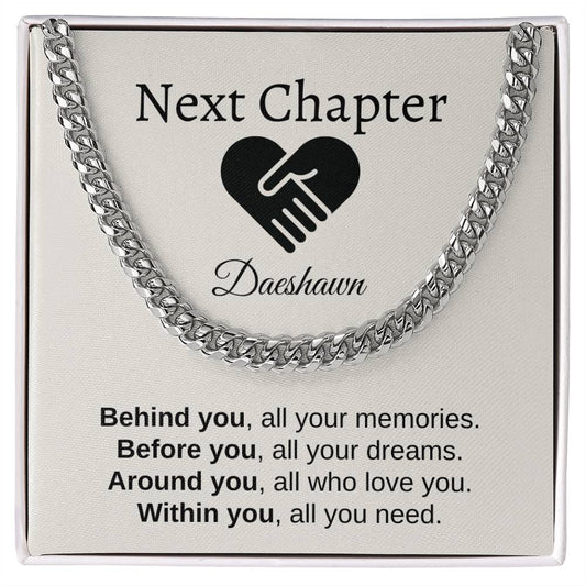 Next Chapter - Before You, All Your Dreams - Cuban Link Chain