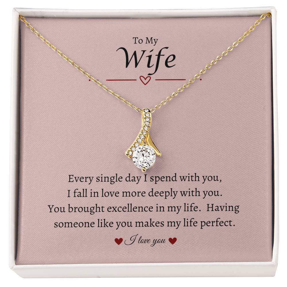 To My Wife - You Make My Life Perfect - Alluring Beauty Necklace