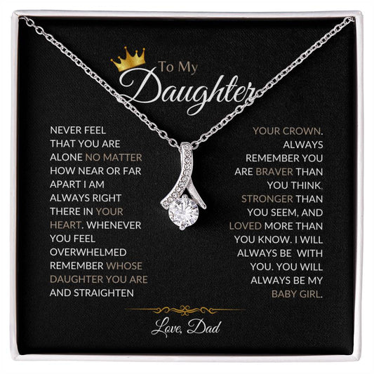 To My Daughter - Remember Whose Daughter You Are - Alluring Beauty Necklace
