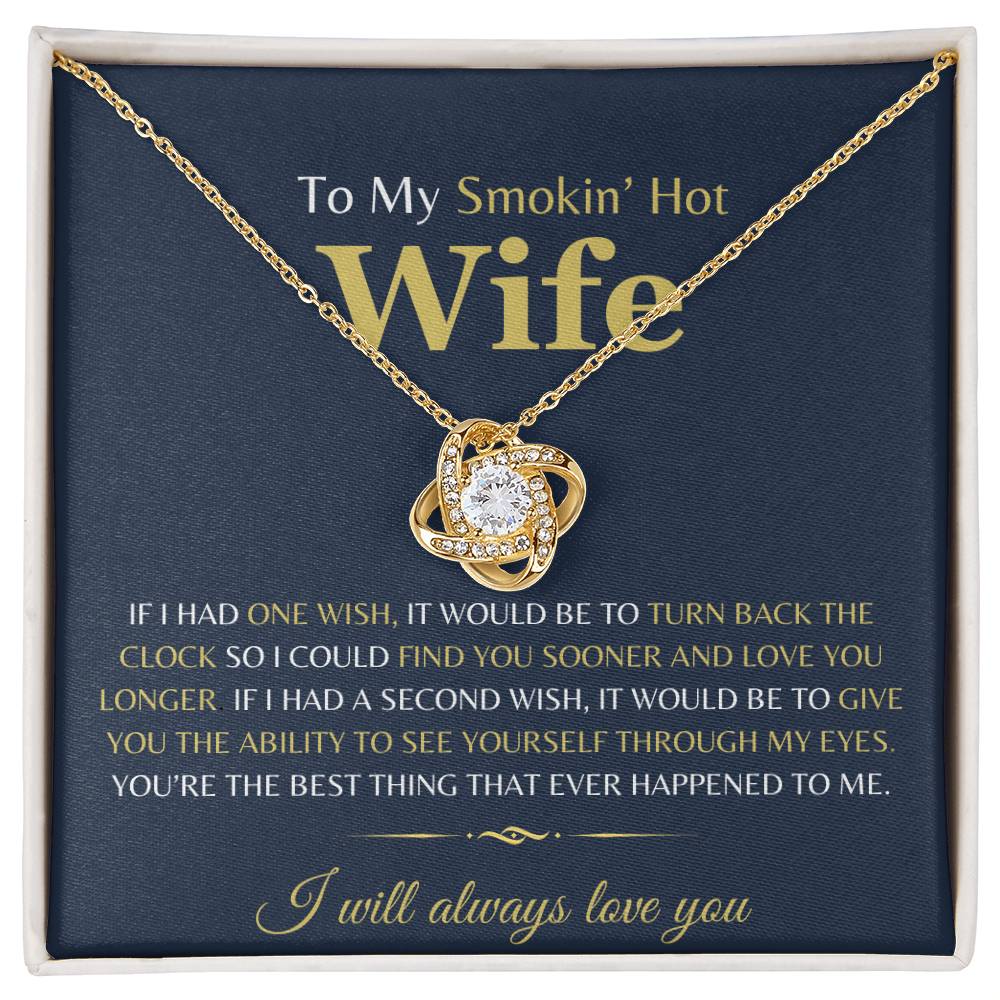 To My Smoking Hot Wife - Love Knot Necklace