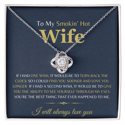 To My Smoking Hot Wife - Love Knot Necklace