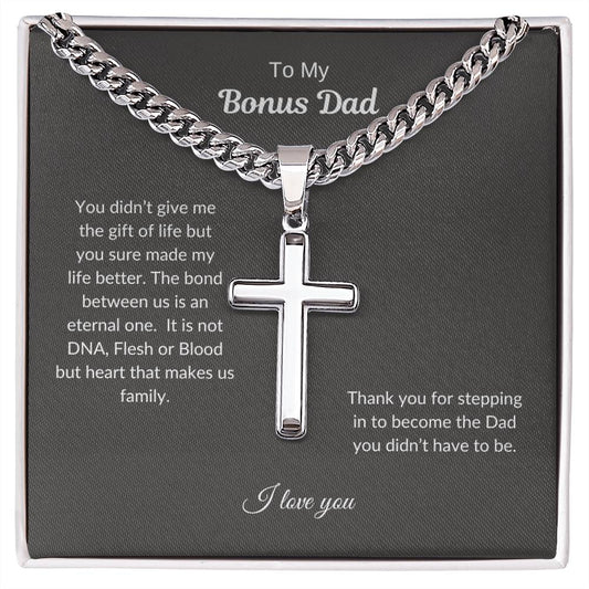 To My Bonus Dad - Thanks for Stepping In - Cuban Chain with Artisan Cross Necklace