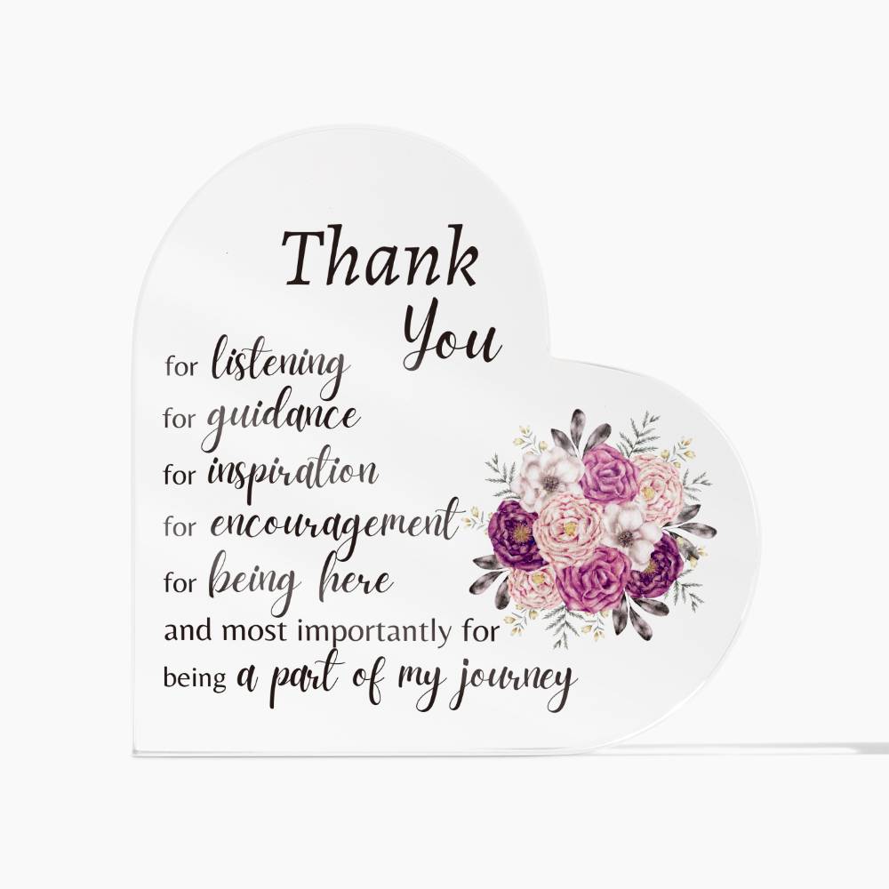 Thank You - For Being a Part of My Journey - Acrylic Heart Plaque