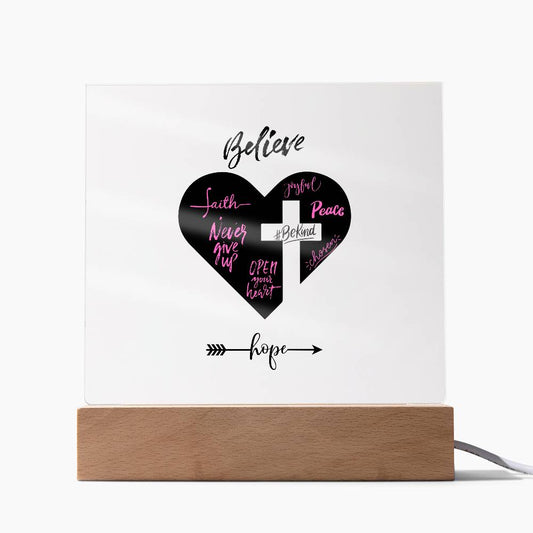 Believe In Hope - Acrylic Square Plaque with Base