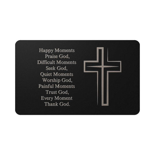 Every Moment - Thank God - Engraved Wallet Card