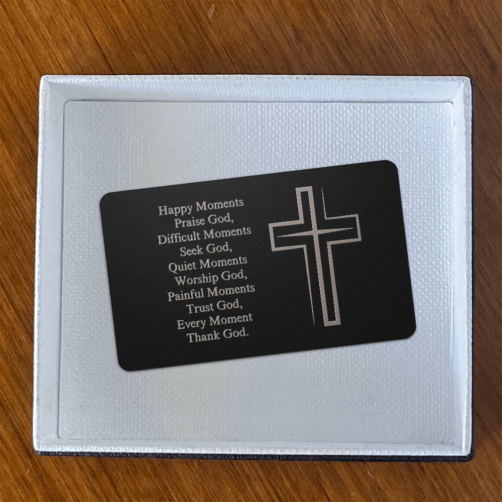 Every Moment - Thank God - Engraved Wallet Card