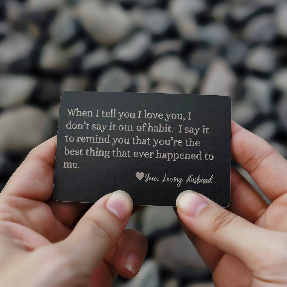 Words of Sentiment - Gift to Wife - Sleek, Lightweight, Engraved Wallet Card