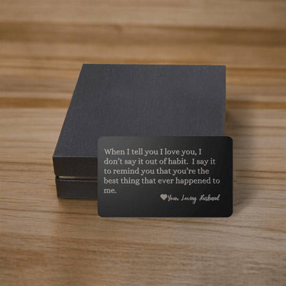 Words of Sentiment - Gift to Wife - Sleek, Lightweight, Engraved Wallet Card