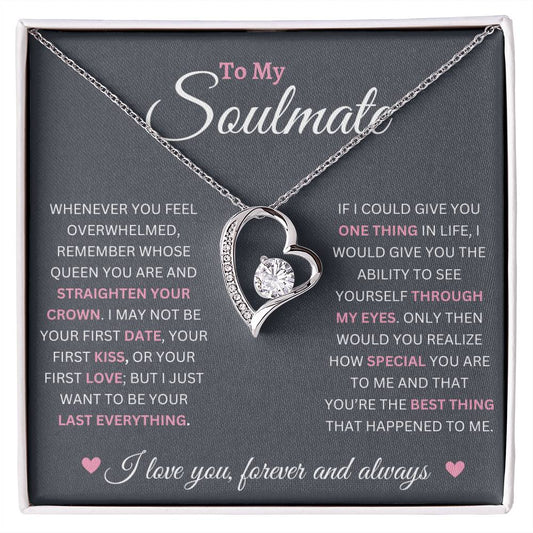 To My Soulmate - You're the Best Thing That Happened to Me - Forever Love Necklace
